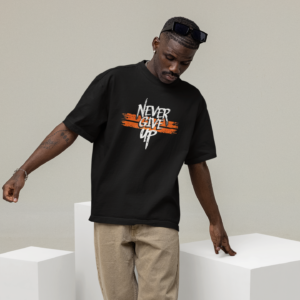 Never Give Up typography Oversized T-Shirt